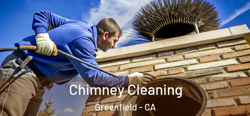 Chimney Cleaning Greenfield - CA